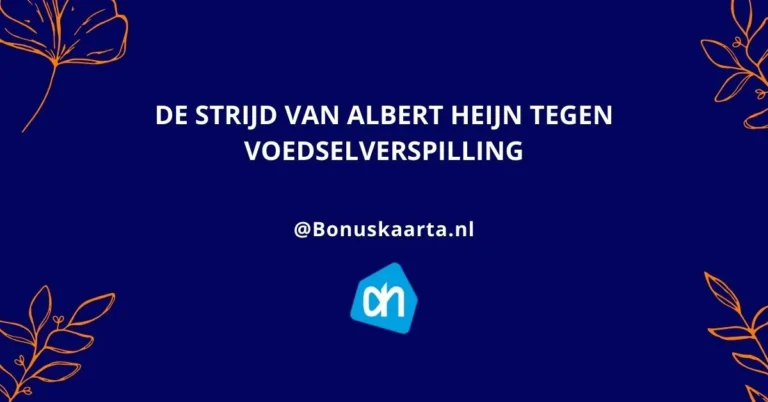 Bonuskaarta.nl - De strijd van Albert Heijn tegen voedselverspilling